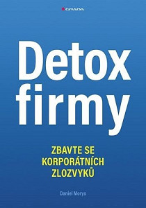 Detox firmy - Zbavte se korporátních zlozvyků