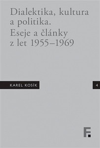 Dialektika, kultura a politika. Eseje a články z let 1955 – 1969