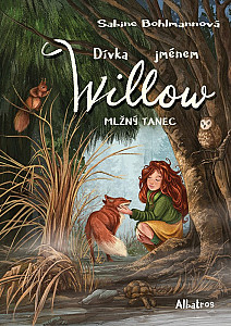 Dívka jménem Willow: Mlžný tanec