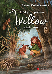 Dívka jménem Willow: Mlžný tanec