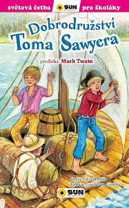 Dobrodružství Toma Sawyera - Světová četba pro školáky
