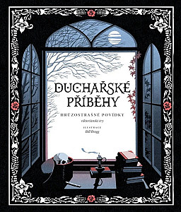 Duchařské příběhy - Hrůzostrašné povídky viktoriánské éry