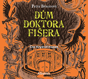 Dům doktora Fišera (audiokniha pro děti)