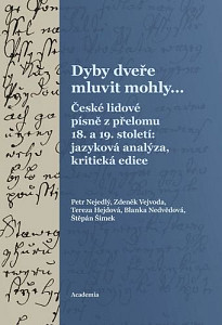 Dyby dveře mluvit mohly…