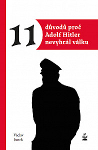E-kniha 11 důvodů proč Adolf Hitler nevyhrál válku