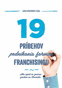 E-kniha 19 príbehov podnikania formou franchisingu