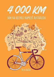 E-kniha 4000 km sám na bicykli naprieč Austráliou