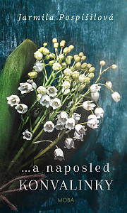 E-kniha …a naposled konvalinky