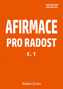 E-kniha AFIRMACE PRO RADOST – č. 1
