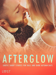 E-kniha Afterglow: Erotic Short Stories for Dull and Dark Autumn Days