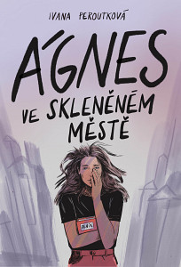 E-kniha Ágnes ve skleněném městě