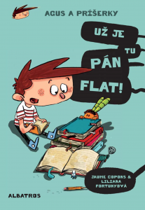 E-kniha Agus a príšerky 1 Už je tu pán Flat!