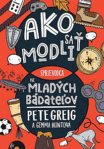 E-kniha Ako sa modliť: Sprievodca pre mladých bádateľov