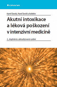E-kniha Akutní intoxikace a léková poškození v intenzivní medicíně