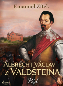 E-kniha Albrecht Václav z Valdštejna – 4. díl: Pád