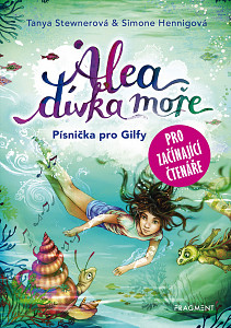 E-kniha Alea - dívka moře: Písnička pro Gilfy - pro začínající čtenáře