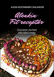E-kniha Alenkin Fit receptár - čarovanie v kuchyni bez cukru a múky