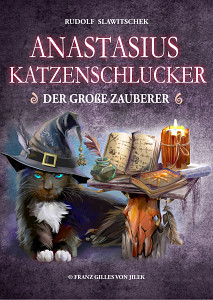 E-kniha Anastasius Katzenschlucker, der große Zauberer