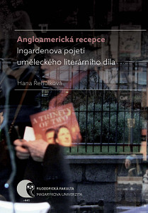 E-kniha Angloamerická recepce Ingardenova pojetí uměleckého literárního díla