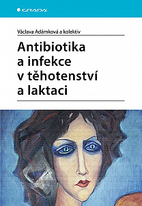 E-kniha Antibiotika a infekce v těhotenství a laktaci