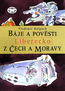 E-kniha Báje a pověsti z Čech a Moravy - Liberecko