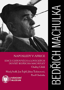 E-kniha Bedřich Machulka: Naposledy v Africe