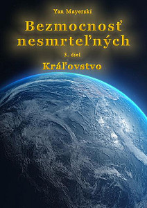 E-kniha Bezmocnosť nesmrteľných - Kráľovstvo