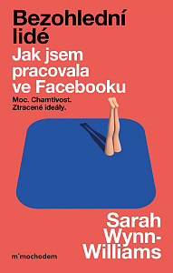 E-kniha Bezohlední lidé. Jak jsem pracovala ve Facebooku