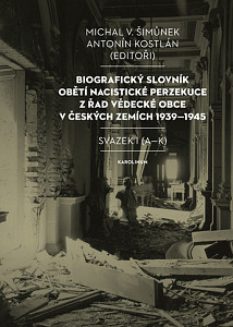 E-kniha Biografický slovník obětí nacistické perzekuce z řad vědecké obce v českých zemích 1939–1945