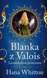 E-kniha Blanka z Valois – Levandulová princezna