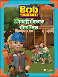 E-kniha Bob the Builder: Wendy Saves the Day