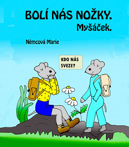 E-kniha Bolí nás nožky. Myšáček