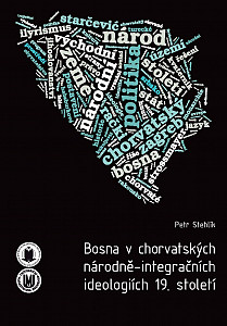 E-kniha Bosna v chorvatských národně-integračních ideologiích 19. století