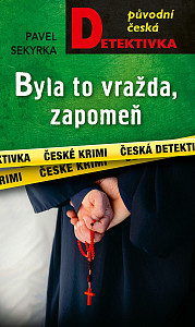 E-kniha Byla to vražda, zapomeň