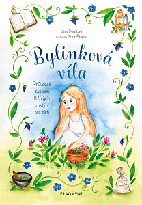 E-kniha Bylinková víla - Průvodce světem léčivých rostlin pro děti