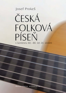 E-kniha Česká folková píseň v kontextu 60.–80. let 20. století