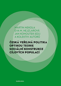 E-kniha Česká veřejná politika optikou teorie sociální konstrukce cílových populací