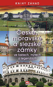 E-kniha České, moravské a slezské zámky ve faktech, mýtech a legendách