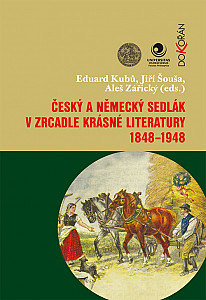E-kniha Český a německý sedlák v zrcadle krásné literatury 1848-1948