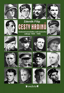 E-kniha CESTY HRDINŮ - československého zahraničního odboje 1939-1945