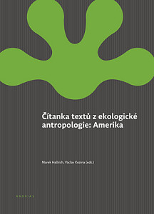 E-kniha Čítanka textů z ekologické antropologie: Amerika