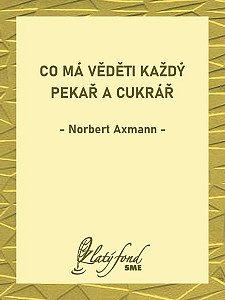 E-kniha Co má věděti každý pekař a cukrář
