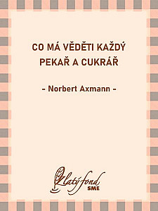 E-kniha Co má věděti každý pekař a cukrář