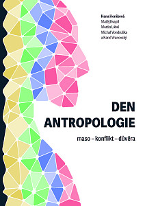 E-kniha Den antropologie: maso – konflikt – důvěra