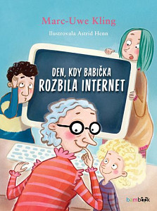 E-kniha Den, kdy babička rozbila internet