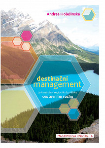 E-kniha Destinační management jako nástroj regionální politiky cestovního ruchu