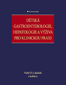 E-kniha Dětská gastroenterologie, hepatologie a výživa pro klinickou praxi