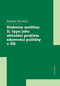 E-kniha Diabetes mellitus II. typu jako aktuální problém zdravotní politiky v ČR