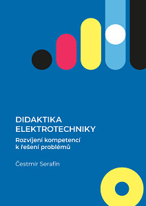 E-kniha Didaktika elektrotechniky. Rozvíjení kompetencí k řešení problémů