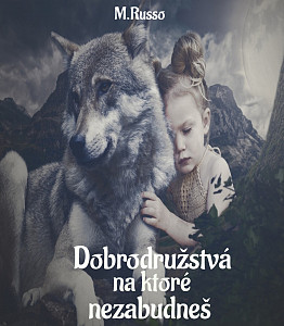 E-kniha Dobrodružstvá, na ktoré nezabudneš